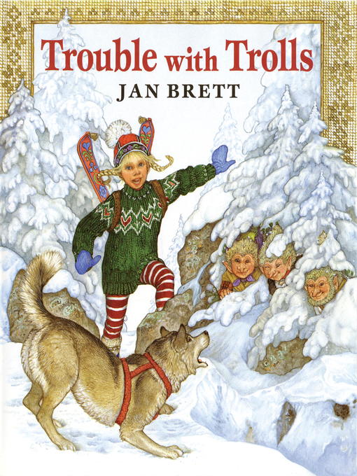 Title details for Trouble with Trolls by Jan Brett - Wait list